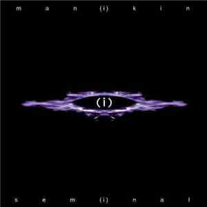 Man(i)kin - Sem(i)nal