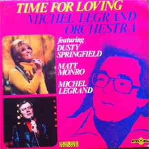 Michel Legrand Orchestra Featuring Dusty Springfield, Matt Monro, Michel Le ...