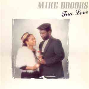 Mike Brooks - True Love