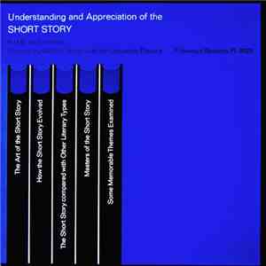 Morris Schreiber - Understanding And Appreciation Of The Short Story