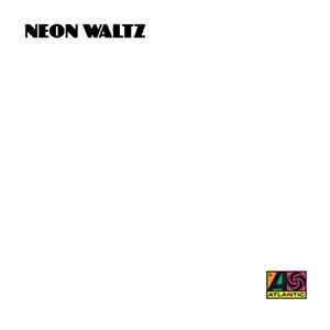 Neon Waltz - First Light