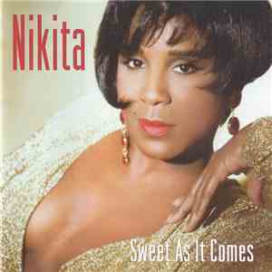 Nikita - Sweet As It Comes