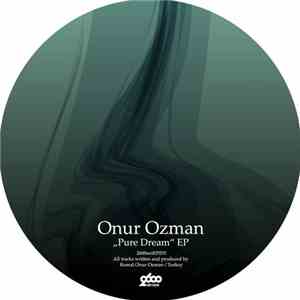 Onur Ozman - Pure Dream EP