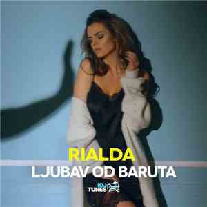 Rialda - Ljubav Od Baruta