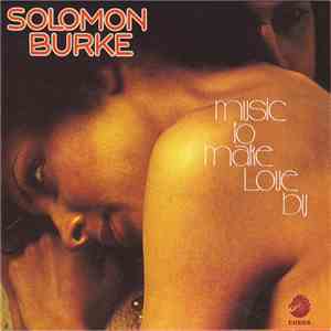 Solomon Burke - Music To Make Love By