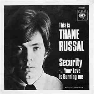 Thane Russal & Three - Security / Your Love Is Burning Me