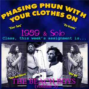 The Beach Boys - Phasing Phun Volume 3 (1989 & Solo)