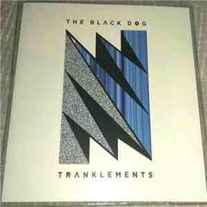 The Black Dog - Tranklements