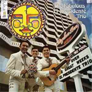 The Fabulous El Presidente Trio - The Fabulous El Presidente Trio