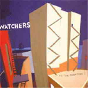 The Watchers - To The Rooftops
