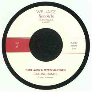 Timo Lassy & Teppo Mäkynen - Calling James / Yanki