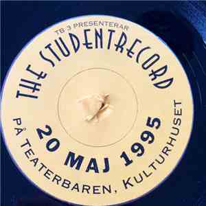 Unknown Artist - The Studentrecord 20 Maj 1995 På Teaterbaren, Kulturhuset