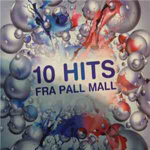 Various - 10 Hits Fra Pall Mall