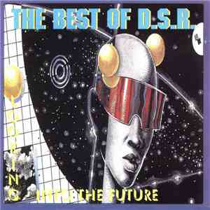 Various - The Best Of D.S.R. - Looking Into The Future