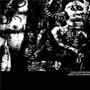 Yog-Sothoth - April 2010 Demo
