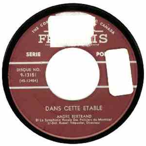 André Bertrand - Venez Divin Messie / Dans Cette Étable