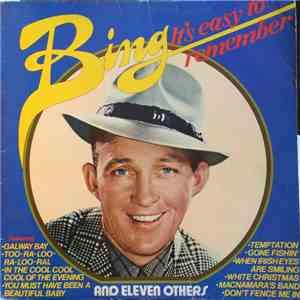 Bing Crosby - It's Easy To Remember