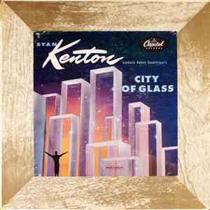 Bob Graettinger / Stan Kenton - City Of Glass