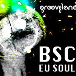 BSC feat. Andre - Eu Soul