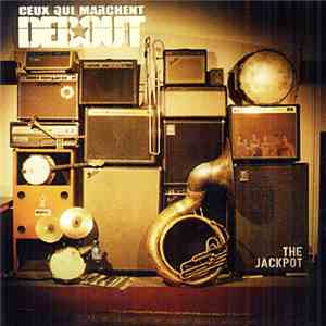 Ceux Qui Marchent Debout - The Jackpot