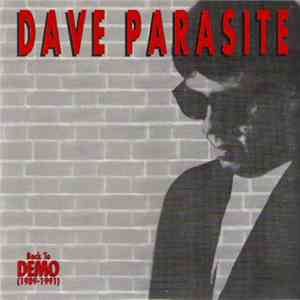 Dave Parasite - Back To Demo (1989-1991)