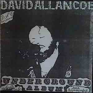 David Allan Coe - Underground Album + Nothing Sacred