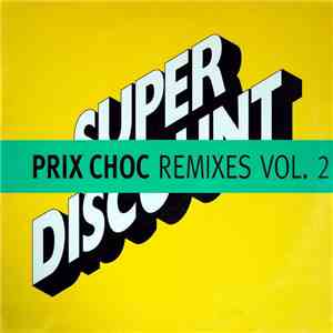 Etienne De Crecy - Prix Choc Remixes Vol. 2