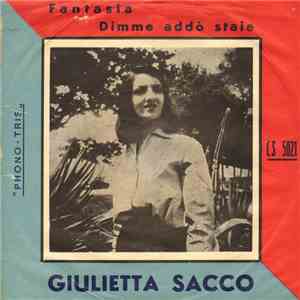 Giulietta Sacco - Fantasia / Dimme Addo' Staie