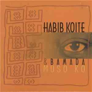 Habib Koité & Bamada - Muso Ko