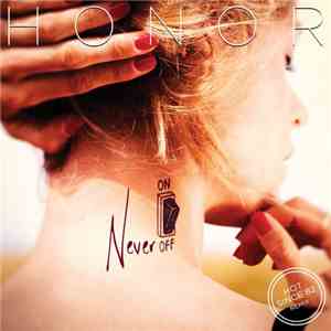 Honor - Never Off (Hot Since 82 Remix)