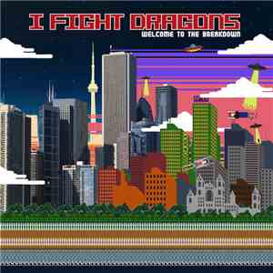 I Fight Dragons - Welcome To The Breakdown EP