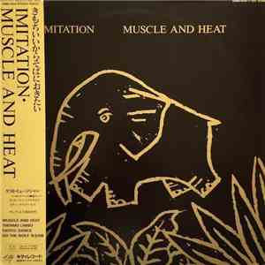 Imitation - Muscle And Heat