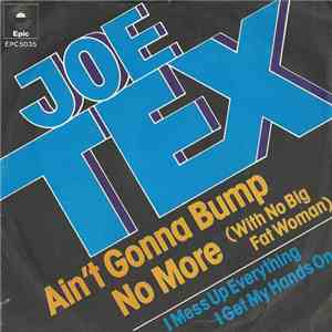 Joe Tex - Ain't Gonna Bump No More (With No Big Fat Woman)
