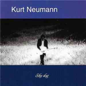 Kurt Neumann - Shy Dog