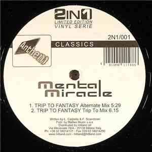 Mental Miracle - Trip To Fantasy / Future