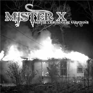 Mister X  - Mister X's Funhouse Variations