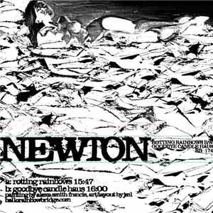Newton  - Rotting Rainbows b/w Goodbye Candle Haus
