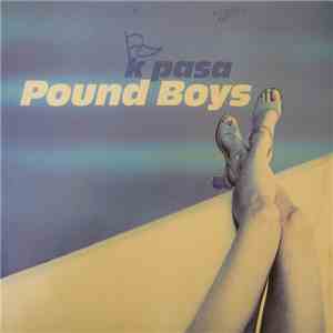 Pound Boys - K Pasa