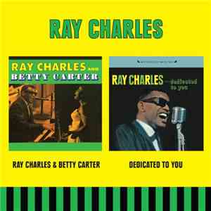 Ray Charles - Ray Charles And Betty Carter / Dedicated To You