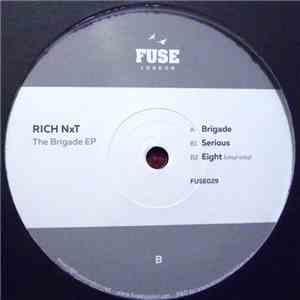 Rich NxT - The Brigade EP