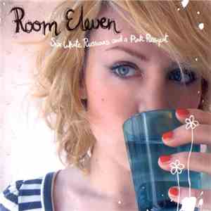 Room Eleven - Six White Russians And A Pink Pussycat