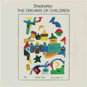 Shadowfax - The Dreams Of Children