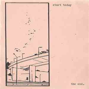 Start Today - The End.