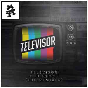 Televisor  - Old Skool (The Remixes)