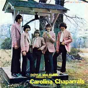 The Carolina Chaparrals - Doyle Wilburn Presents The Carolina Chaparrals