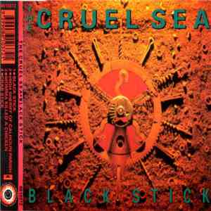 The Cruel Sea - Black Stick