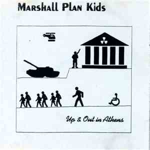 The Marshall Plan Kids - Up & Out In Athens