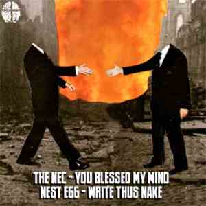 The N.E.C. / Nest Egg - You Blessed My Mind / Write Thus Make