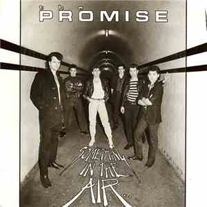 The Promise - Something In The Air