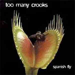 Too Many Crooks - Spanish Fly